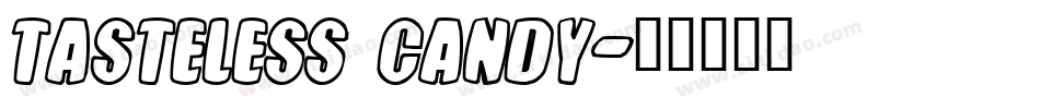 Tasteless Candy字体转换